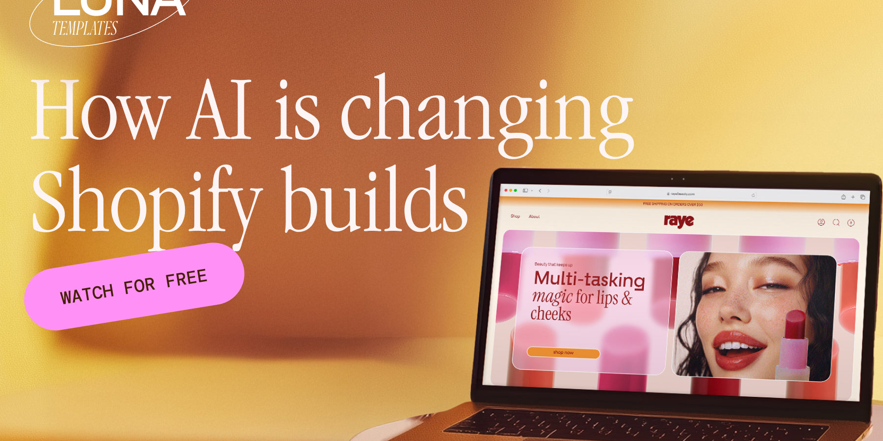 How AI is changing Shopify builds - Watch for free