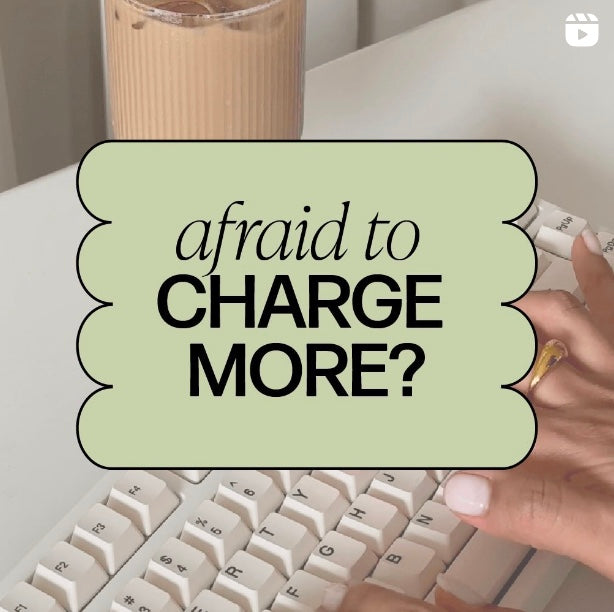 Afraid to charge more?