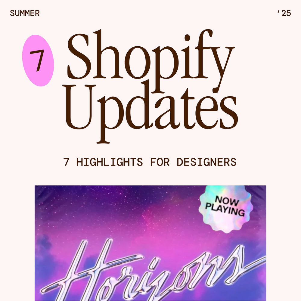 Shopify Updates 7 Highlights for Designers