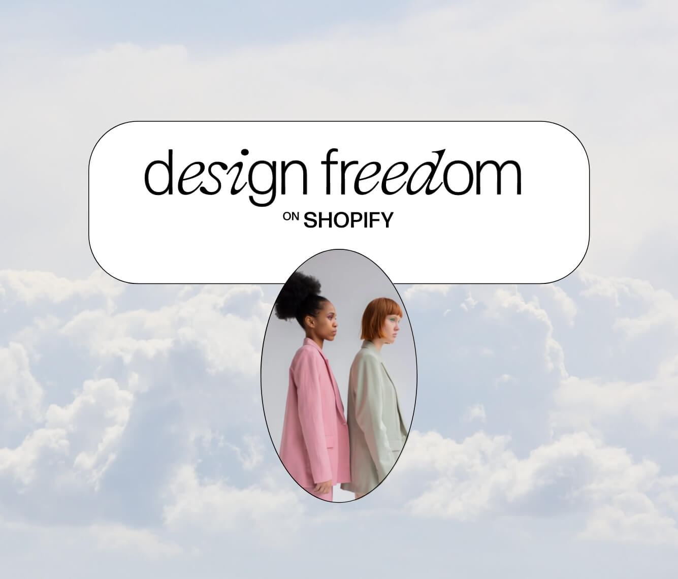 Design Freedom on Shopify