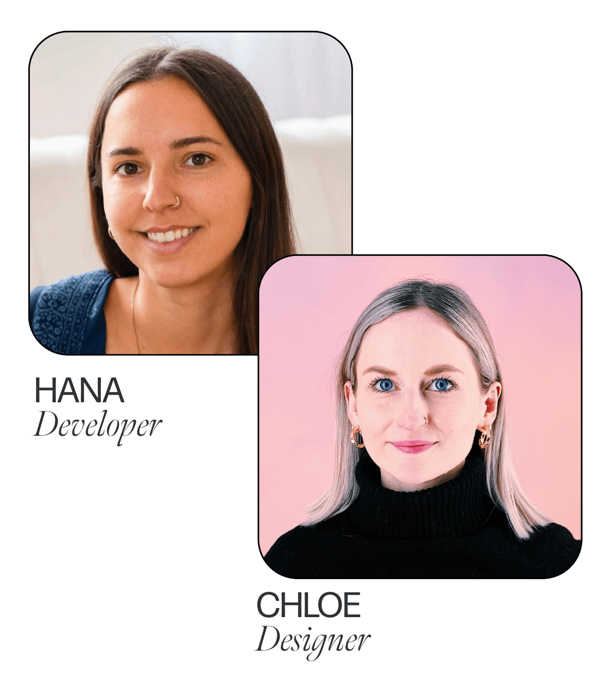 Hana and Chloe, Shopify Experts, Designer and Developer